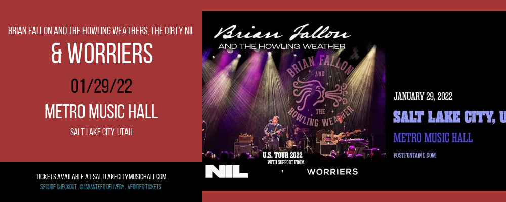 Brian Fallon and The Howling Weathers, The Dirty Nil & Worriers [CANCELLED] at Metro Music Hall